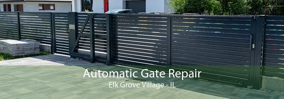 Automatic Gate Repair Elk Grove Village - IL