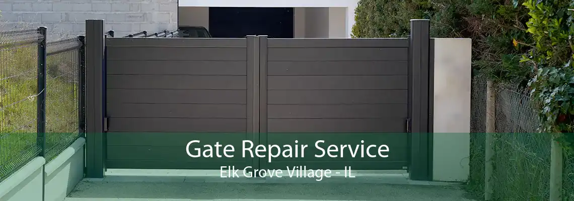 Gate Repair Service Elk Grove Village - IL