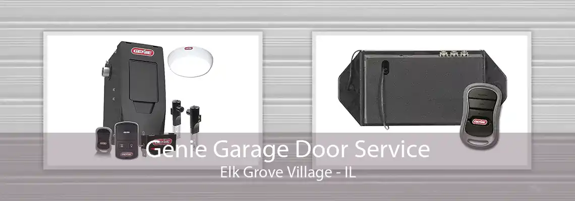 Genie Garage Door Service Elk Grove Village - IL