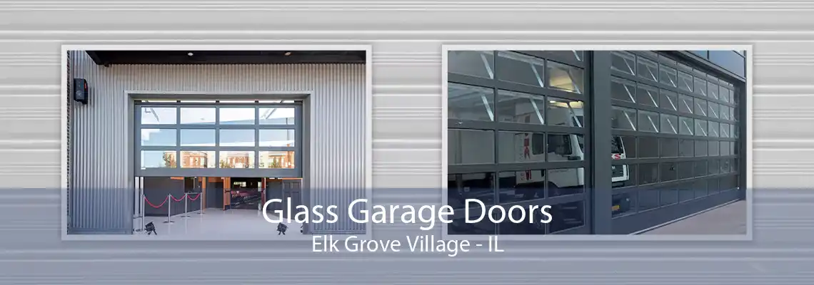 Glass Garage Doors Elk Grove Village - IL