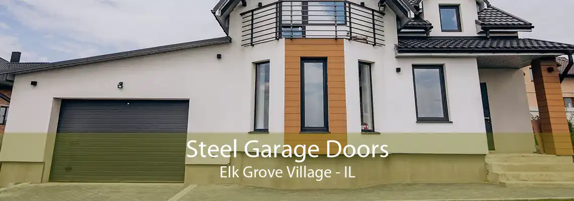 Steel Garage Doors Elk Grove Village - IL